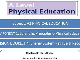 A-LEVEL PE -ENERGY  SYSTEMS(FATIGUE & RECOVERY)-REVISION BOOKLET-Edexcel 2024