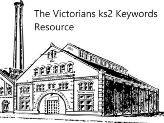 The Victorians ks2 Keywords Resource