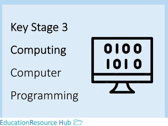 Full resources for Key Stage 3: Computer Programming