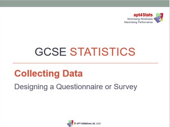 apt4Stats: Powerpoint for GCSE Statistics (Collecting Data) on QUESTIONNAIRES AND SURVEYS