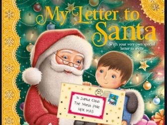 My Letter to Santa A sequence of four lessons for Year One