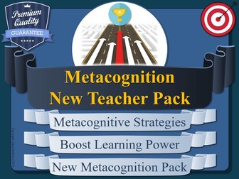 Metacognition Tools for New Teachers