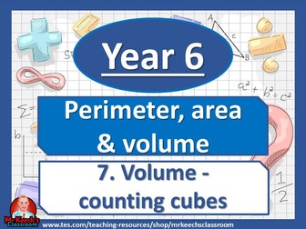 Year 6 - Perimeter, Area and Volume – Volume counting cubes - White Rose Maths