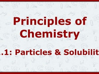 1.1a: Particles & Solubility