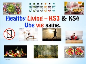 French – Healthy Lifestyle – Une Vie Saine – KS3 & KS4.