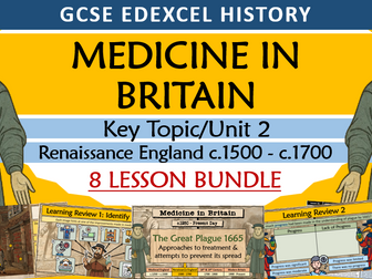 Medicine in Britain - GCSE History - Edexcel - Key Topic 2 - Renaissance England