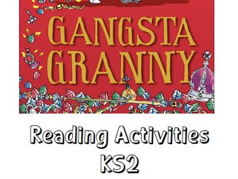 Gangsta Granny by David Walliams - Reading Activities