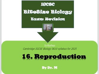 Reproduction: IGCSE BiteSize Biology