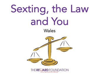Sexting, the Law & You, Wales