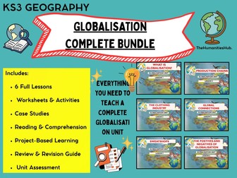 Globalisation Complete Unit Bundle | KS3 Geography (6 Lessons, Project & Assessment)