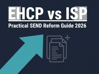 EHCP vs ISP Explained – Practical SEND Reform Guide for SENCOs (2026)