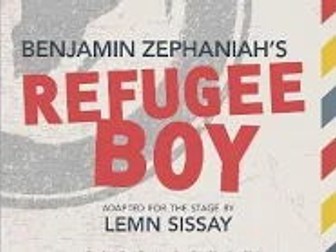 Refugee Boy by Benjamin Zephaniah and adapted by Lemn Sissay