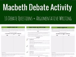 Macbeth Debate Activity: Constructing Oral and Written Arguments