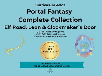 Portal Fantasy Writing Unit Bundle (3 Premium KS2 Talk for Writing Units) | Elf Road, Leon & Clockma