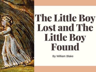 Little Boy Lost and Little Boy Found William Blake resources