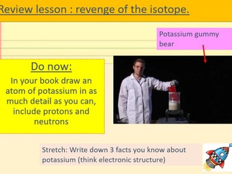 Revision lesson Isotopes and ionic bonding