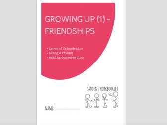 SPECIAL EDUCATION - GROWING UP (1) - FRIENDSHIPS workbooklet