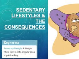 GCSE PE: Health, Fitness and Well-Being, Sedentary ...