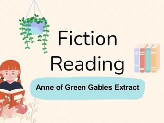 Fiction Reading - Anne of Green Gables extract