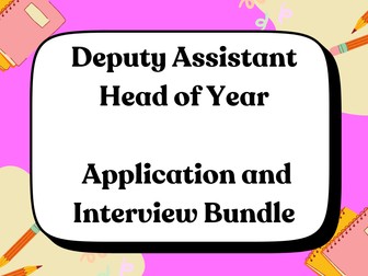 Deputy Assistant Head of Year Application and Interview Bundle