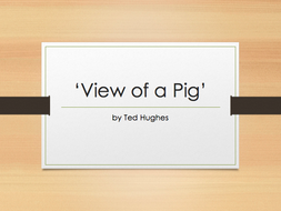 Ted Hughes - View of a Pig | Teaching Resources