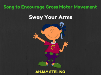 Song to Encourage Gross Motor Movement