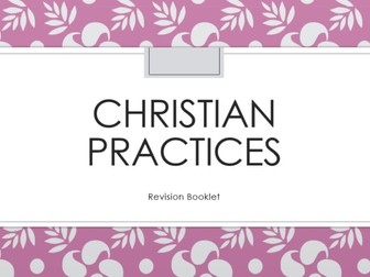 Christianity, Beliefs and Practices Revision AQA Religious Studies GCSE