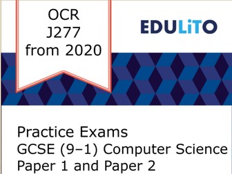 4 PRACTICE EXAM PAPERS - GCSE COMPUTER SCIENCE OCR J277 (FROM 2020)