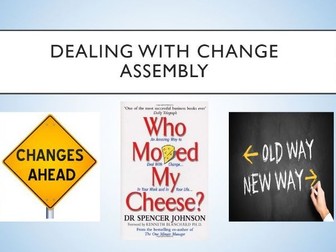 Dealing with Change Assembly