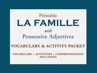 FRENCH FAMILY | LA FAMILLE | WITH POSSESSIVE ADJECTIVES | VOCABULARY & ACTIVITY PACKET
