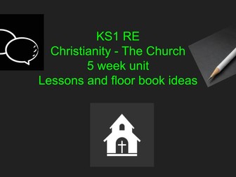 KS1 RE Christianity - The Church - 5 Weeks of lessons & floor book ideas