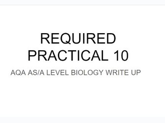 A LEVEL AQA BIOLOGY REQUIRED PRACTICAL10
