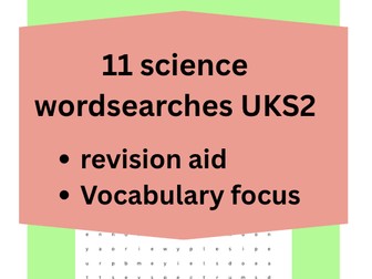 Science vocabulary wordsearches UKS2
