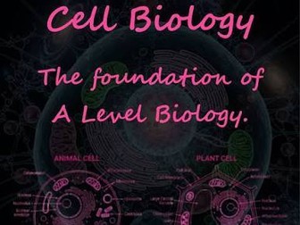 AS-Level Biology Cells Lesson Package