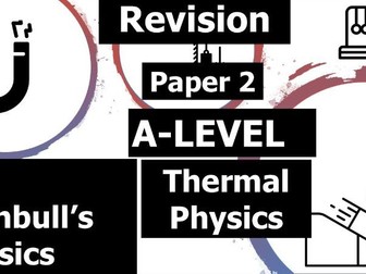 AQA Thermal Physics Revision Session