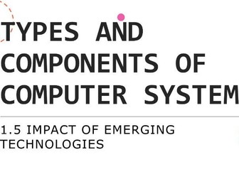 3-IGCSE ICT1-TYPES&COMPONENTSofCOMPUTERS3