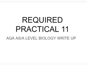 A LEVEL AQA BIOLOGY REQUIRED PRACTICAL11