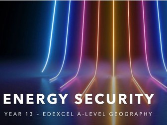 Energy security - Edexcel A-level geography - lesson 2