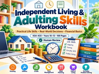 Independent Living & Adulting Skills Workbook | KS4–KS5 | 100 Pages