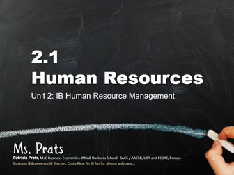 Unit 2: IB Human Resource Management: 2.1 Human Resources