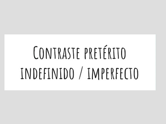 Contraste pretérito indefinido / imperfecto