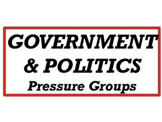 Politics Edexcel - Pressure Groups