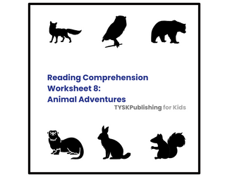 Reading Comprehension Worksheet 8: Animal Adventures