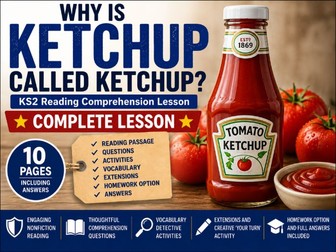 Why Is Ketchup Called Ketchup? KS2 Lesson