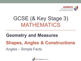 apt4Maths: PowerPoints on Shapes, Angles & Construction - ANGLES –SIMPLE FACTS for GCSE Mathematics