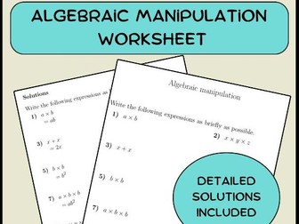 Algebraic manipulation worksheet (with solutions)