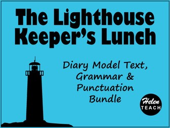 The Lighthouse Keeper's Lunch | Diary Model Text, Punctuation and Grammar BUNDLE
