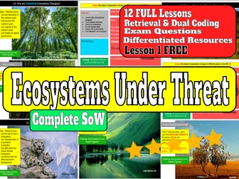 Ecosystems Under Threat  AQA