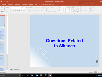 Alkanes and Alkenes