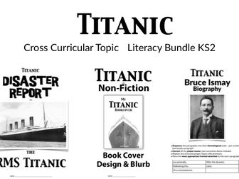 Titanic Cross Curricular Literacy KS2